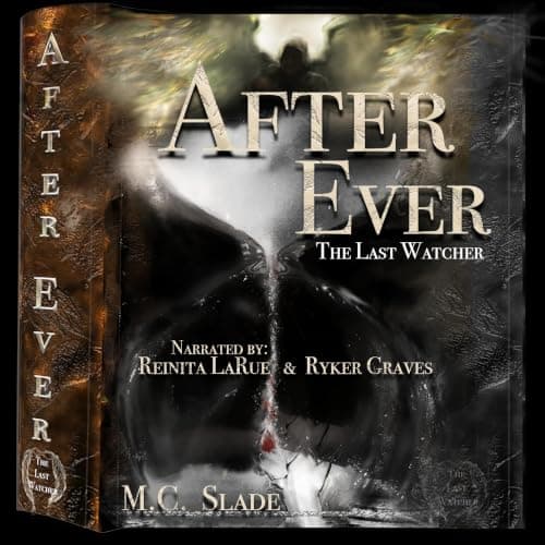 After Ever: The Last Watcher by M.C. Slade, cover art