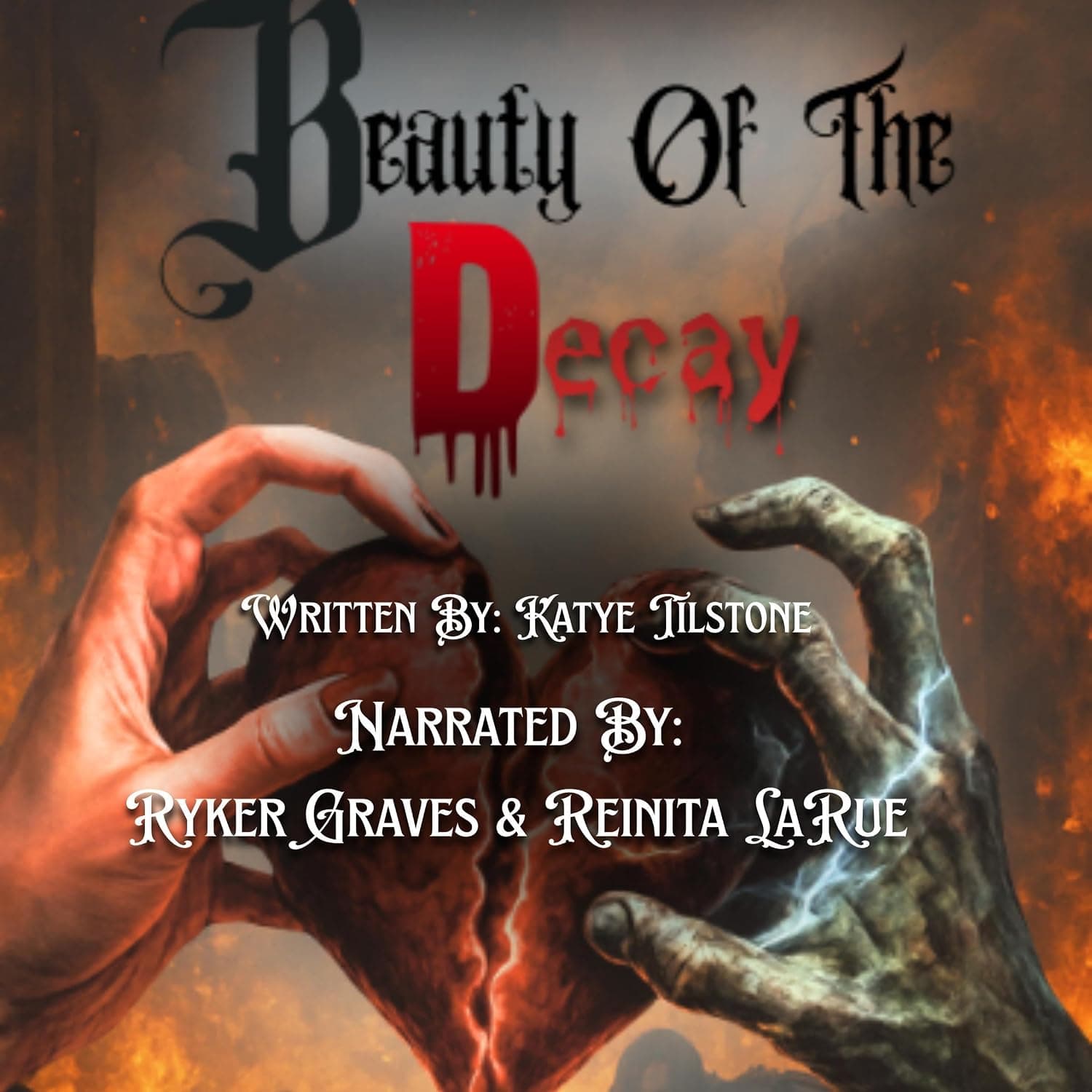 Beauty of the Decay by Katye Tilstone — audiobook cover